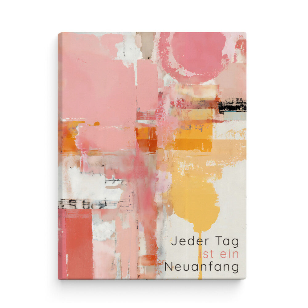 Abstraktes Leinwandbild Neuanfang in Rosa und Gelb als modernes Motivationsposter für Wohnzimmer oder Büro