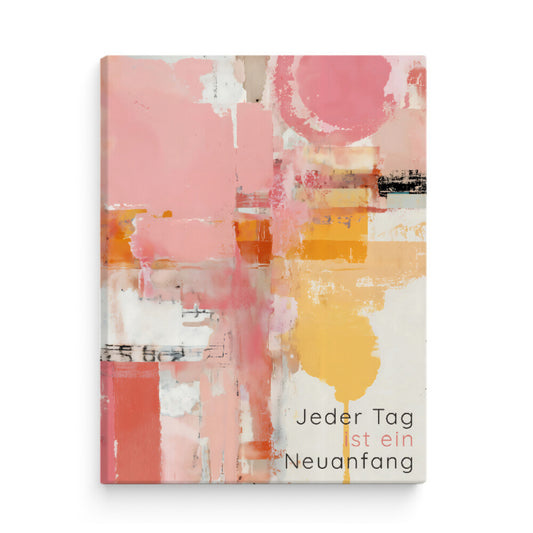 Abstraktes Leinwandbild Neuanfang in Rosa und Gelb als modernes Motivationsposter für Wohnzimmer oder Büro